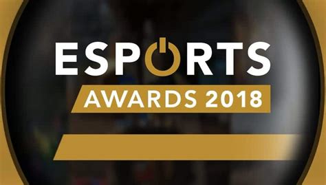 esports awards 2018